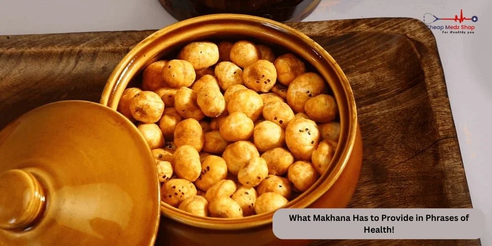What Makhana Has to Provide in Phrases of Health!