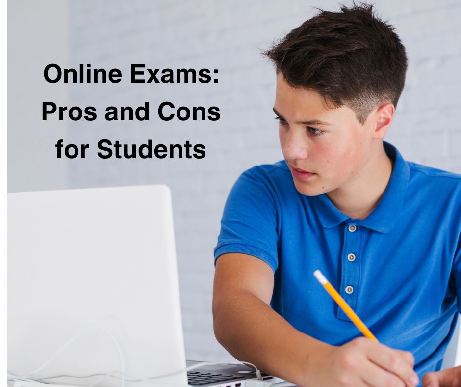 Online Exams Pros and Cons for Students